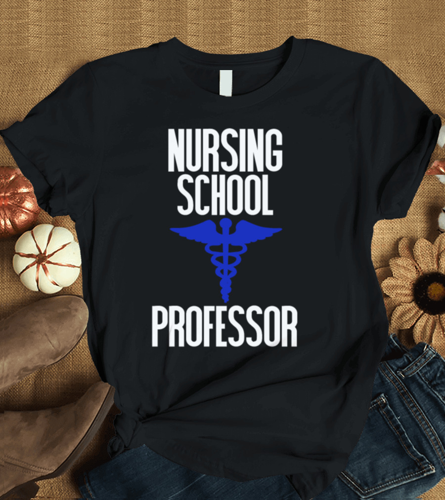 Nursing School Professor Caduceus T-Shirt