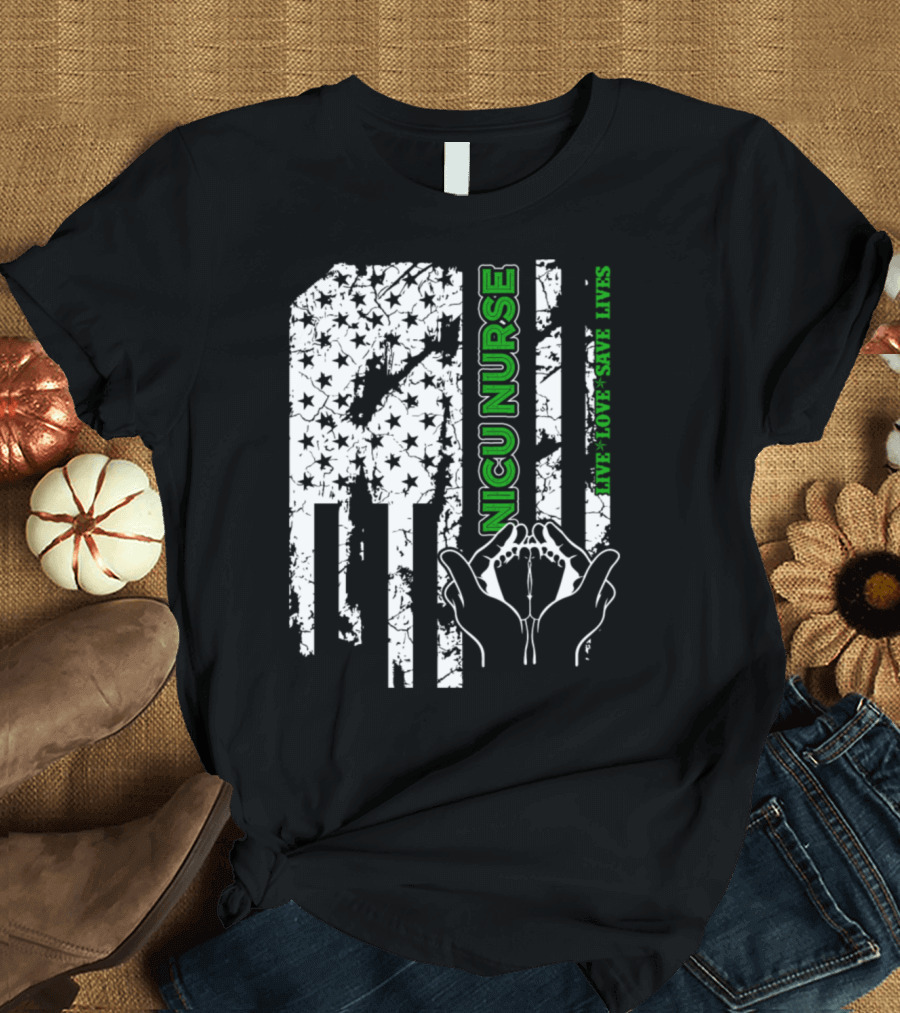 Nicu Nurse Flag Live Love Save Lives Stars and Hands T-Shirt