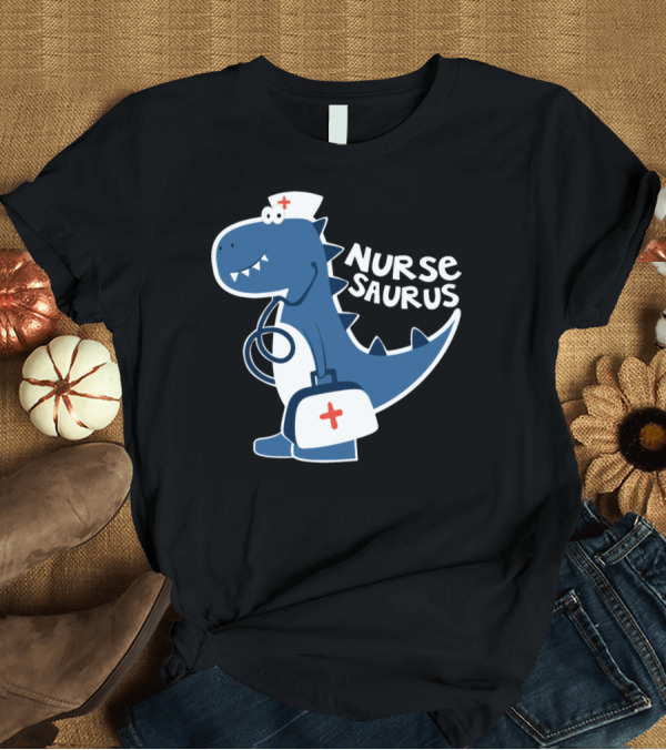 T-Shirt: Nurse Saurus Dinosaur Nurse with Medical Bag and Stethoscope T-Shirt Nurse Saurus Dinosaur Nurse with Medical Bag and Stethoscope T-Shirt