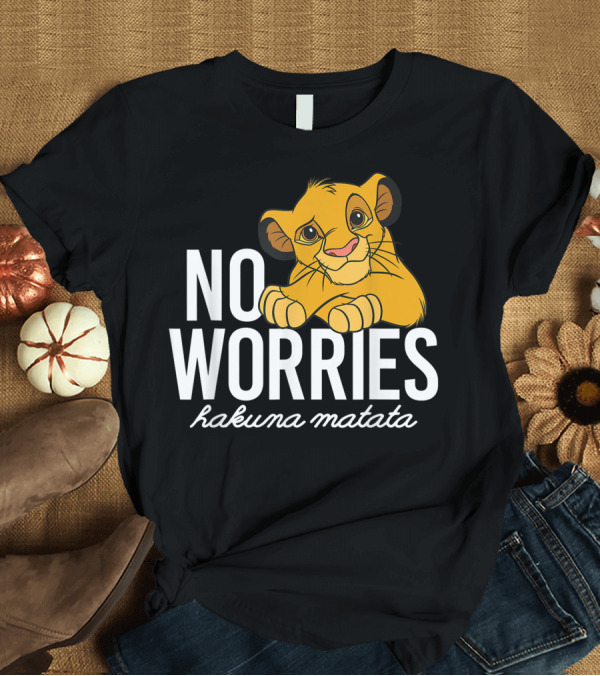 T-Shirt: No Worries Hakuna Matata Simba Disney Lion King Classic T-Shirt No Worries Hakuna Matata Simba Disney Lion King Classic T-Shirt