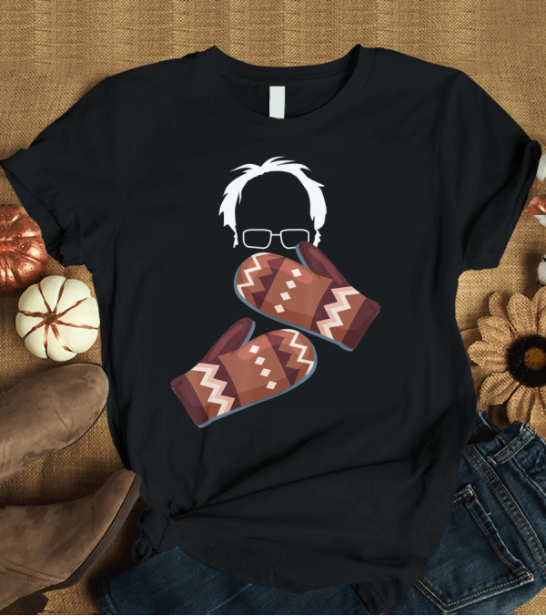 T-Shirt: Bernie Sanders Mittens Inauguration Meme T-Shirt Bernie Sanders Mittens Inauguration Meme T-Shirt