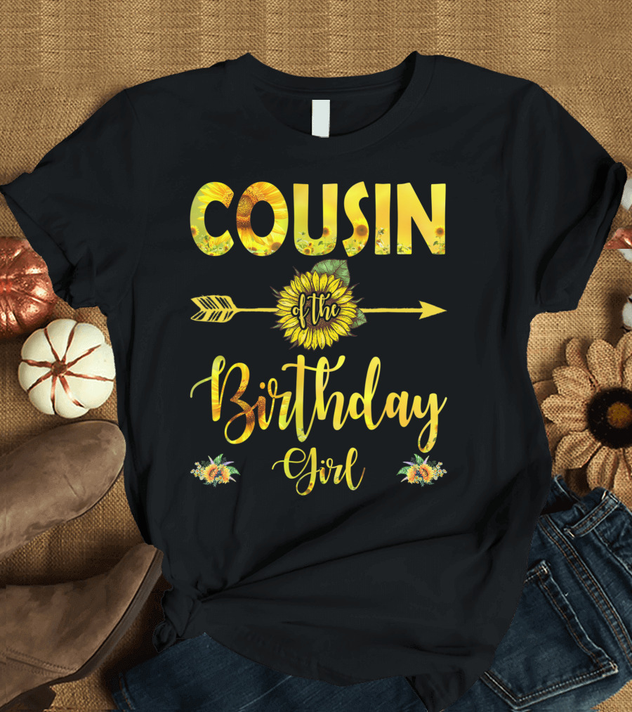Cousin of the Birthday Girl Sunflower Arrow T-Shirt