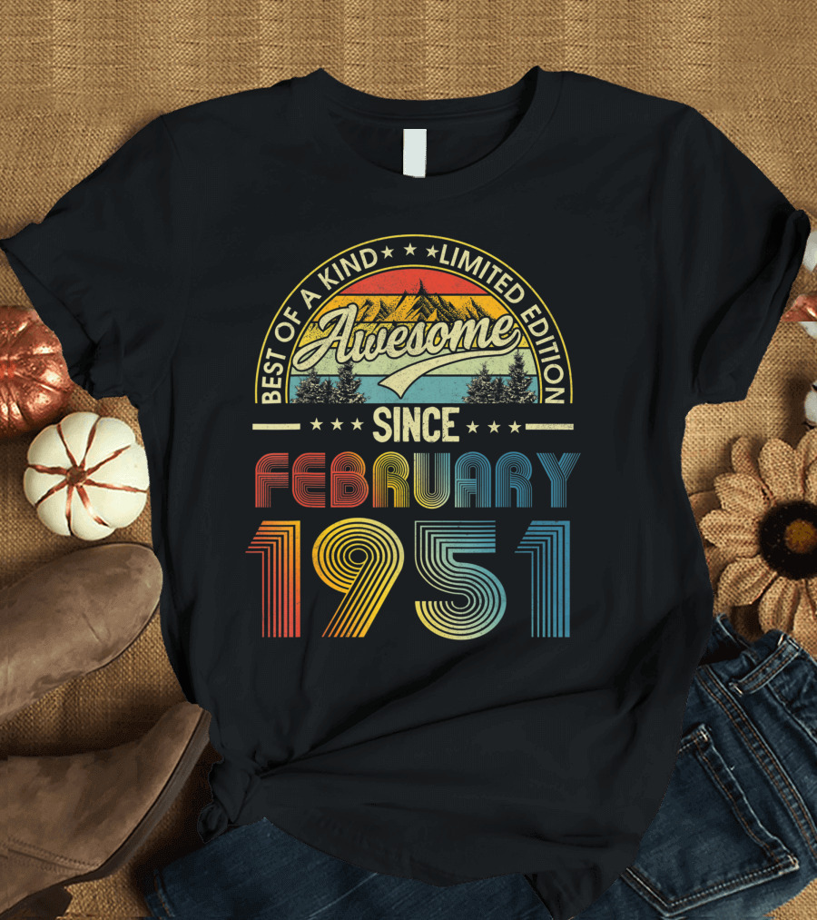 Awesome February 1951 Best of a Kind T-Shirt