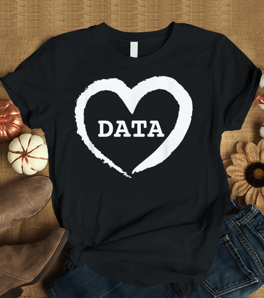 Data Heart - Behavior Analysis For BCBA BCaBA RBT ABA Therapy Enthusiasts T-Shirt