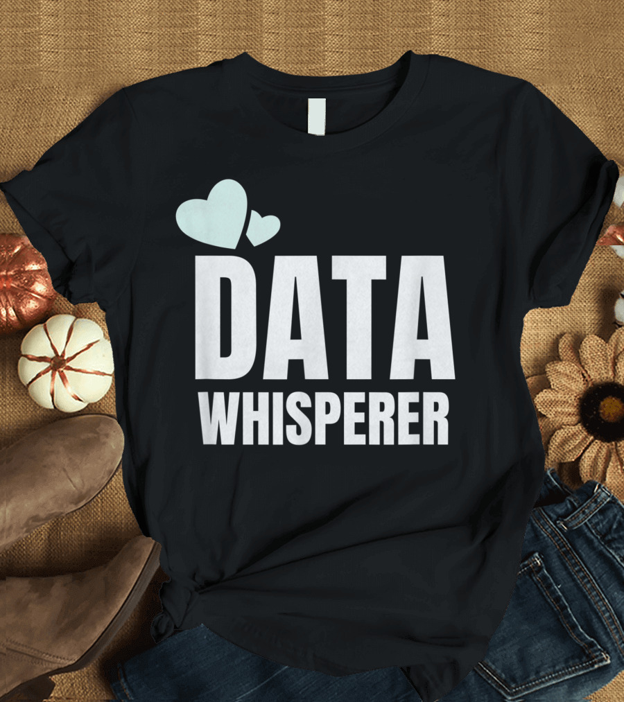 Data Whisperer Aba Therapist Rbt Bcba Behavior Analyst Hearts T-Shirt