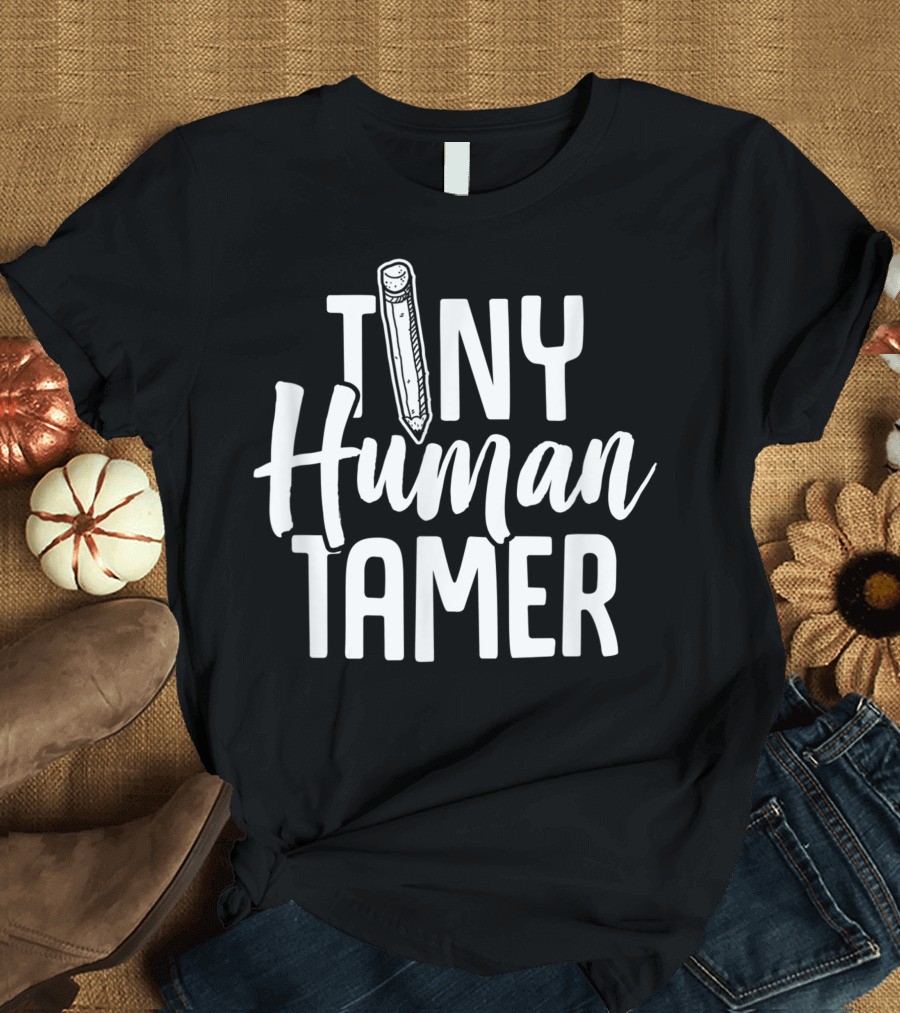 Tiny Human Tamer Paraprofessional Paraeducator Teacher Appreciation T-Shirt