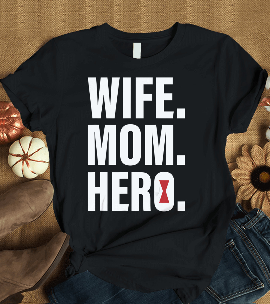 Wife Mom Hero Marvel Black Widow Text T-Shirt