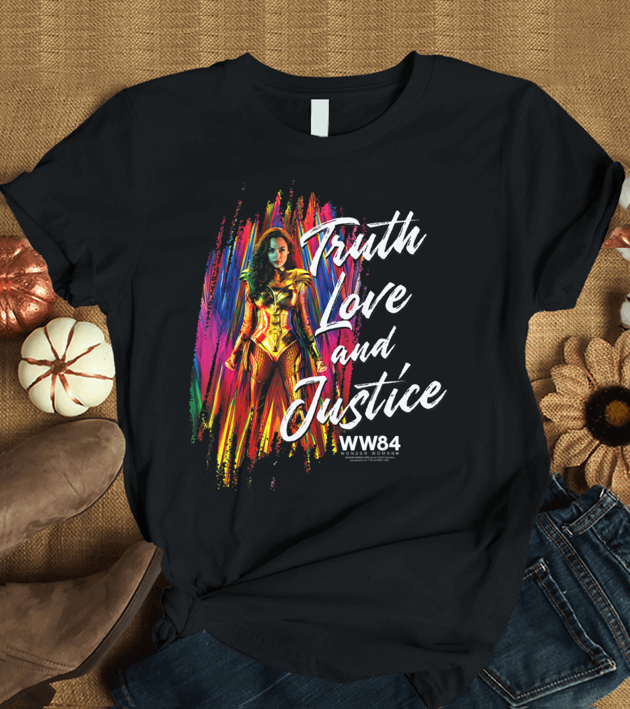 Truth Love and Justice WW84 Wonder Woman T-Shirt