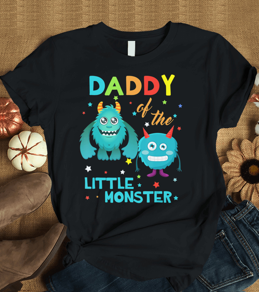 Daddy Of The Little Monster Birthday Family Of The Little Monster T-Shirt