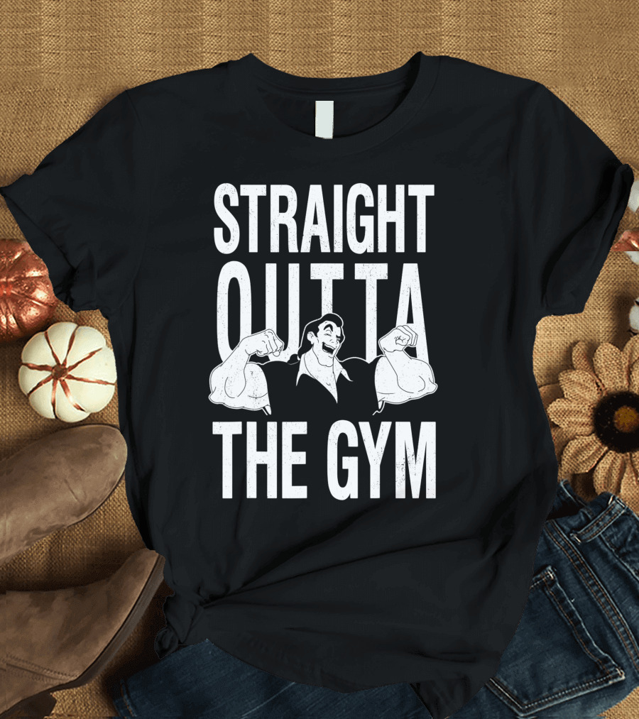 Disney Beauty And The Beast Gaston Straight Outta The Gym Fitness Motivation T-Shirt