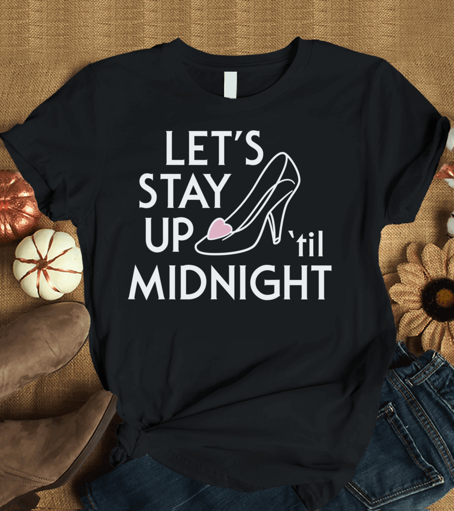 Disney Cinderella Let's Stay Up 'Til Midnight Slipper T-Shirt