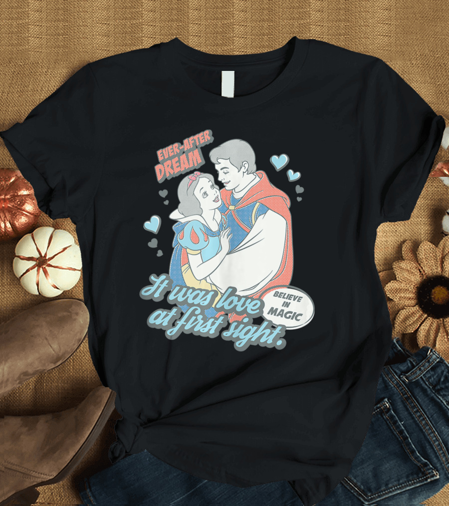 Disney Snow White Ever-After Dream Believe in Magic It Was Love at First Sight T-Shirt