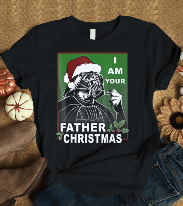 T-Shirt: I Am Your Father Christmas Star Wars Vader Holiday Santa Hat T-Shirt I Am Your Father Christmas Star Wars Vader Holiday Santa Hat T-Shirt