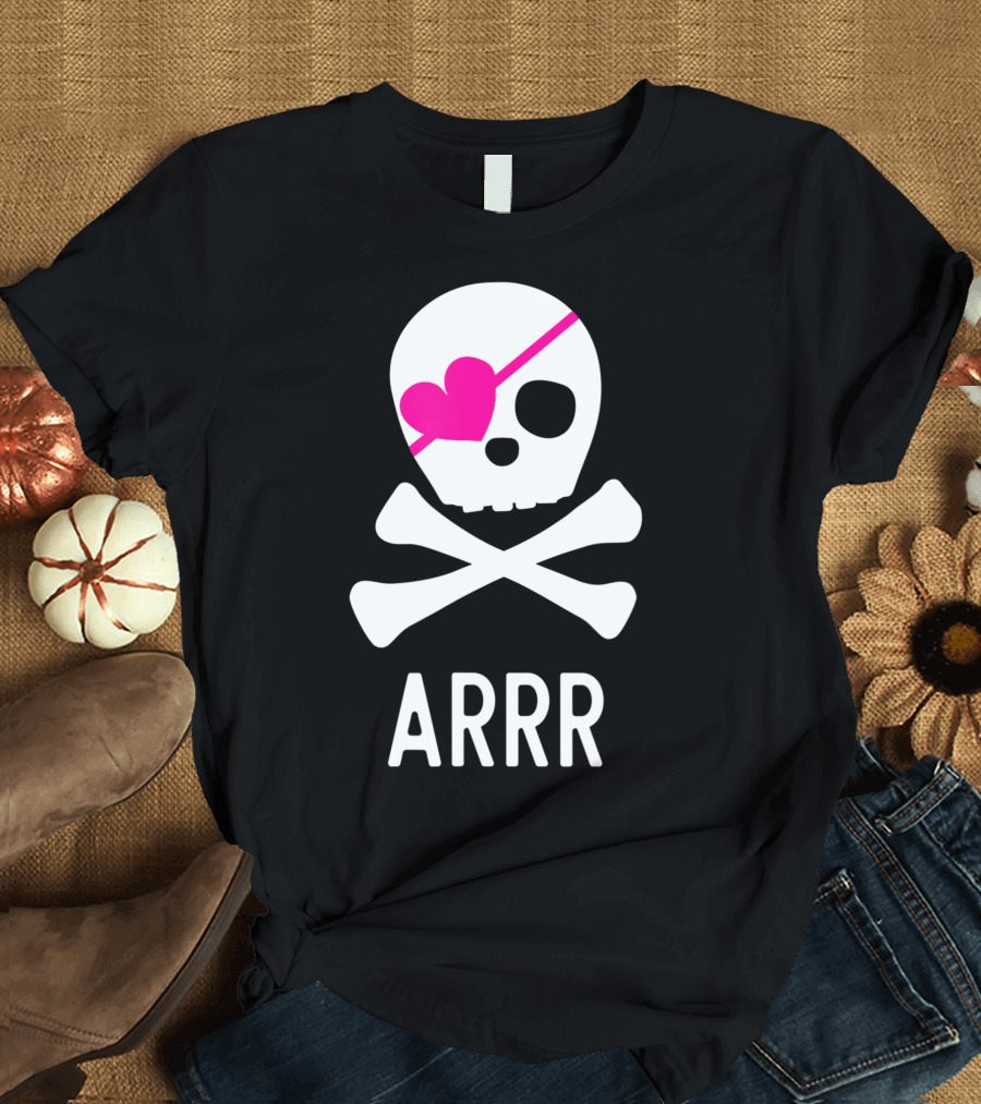 ARRR Cute Pirate Skull For Girls Pink Heart Skull And Crossbones T-Shirt