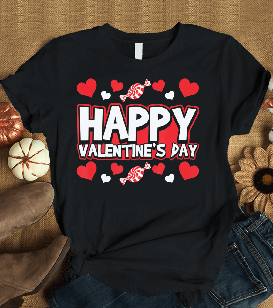Happy Valentine's Day Candy Hearts Celebration February T-Shirt