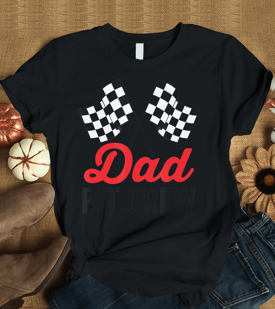 Dad Pit Crew Racing Party Black Text Checkered Flags T-Shirt
