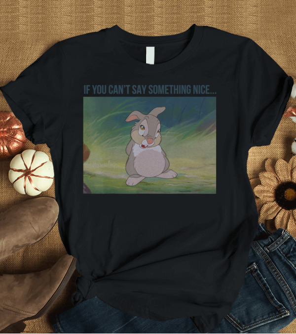 T-Shirt: Disney Bambi Thumper If You Can't Say Something Nice Vintage Style Scene T-Shirt Disney Bambi Thumper If You Can't Say Something Nice Vintage Style Scene T-Shirt