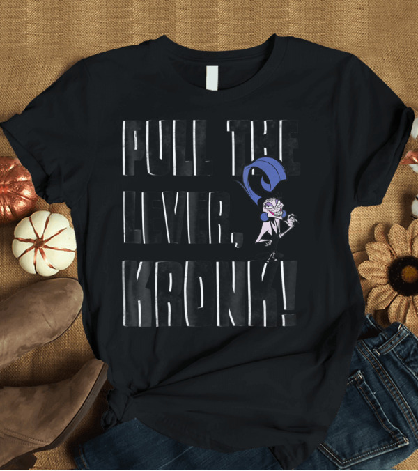 T-Shirt: Disney Emperors New Groove Pull The Lever Kronk Yzma T-Shirt Disney Emperors New Groove Pull The Lever Kronk Yzma T-Shirt