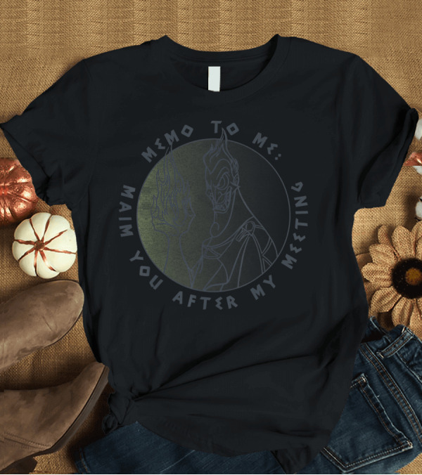 T-Shirt: Disney Hercules Hades Memo to Me Maim You After My Meeting Circle Flame Outline T-Shirt Disney Hercules Hades Memo to Me Maim You After My Meeting Circle Flame Outline T-Shirt