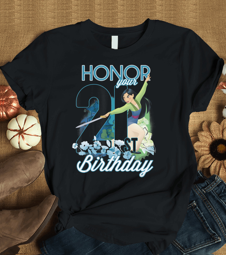 Honor Your 21st Birthday Disney Mulan T-Shirt