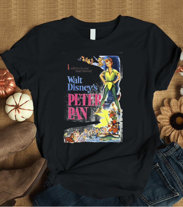 T-Shirt: Walt Disney's Peter Pan I Will Live in Your Heart Forever T-Shirt Walt Disney's Peter Pan I Will Live in Your Heart Forever T-Shirt