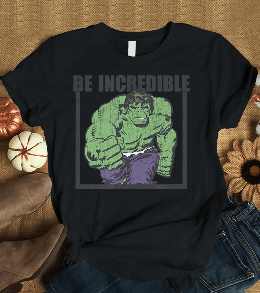 Hulk Be Incredible Marvel T-Shirt