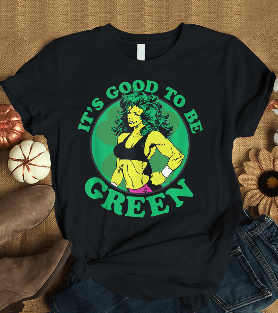 Marvel She Hulk It's Good To Be Green St Patricks Day T-Shirt
