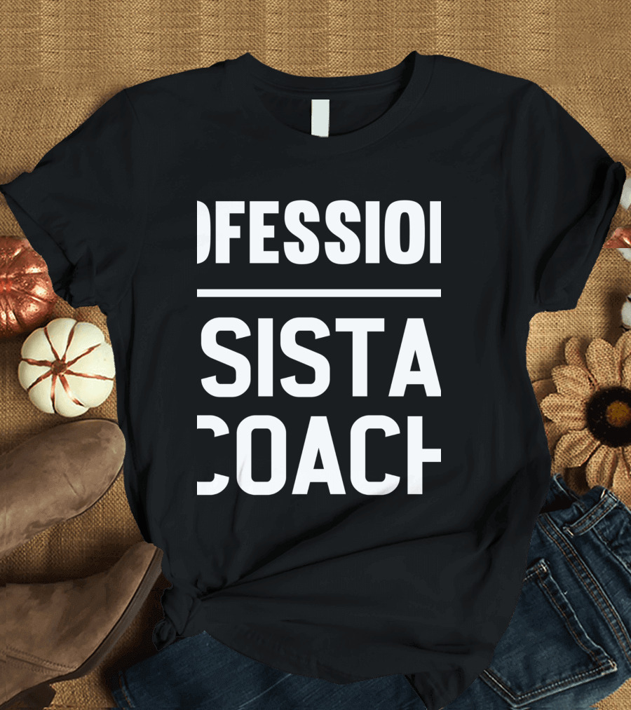 Assistant Coach Professional Coaches Hl T-Shirt