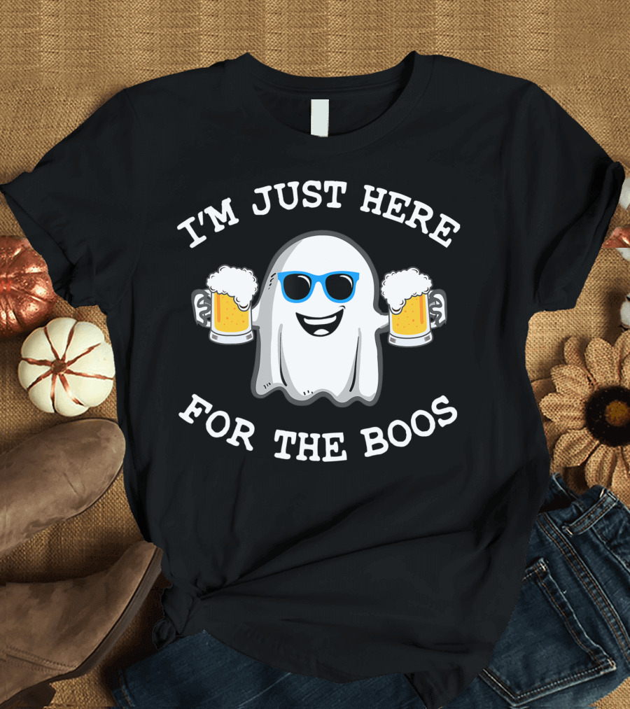 I'm Just Here for the Boos Ghost with Beer and Sunglasses T-Shirt