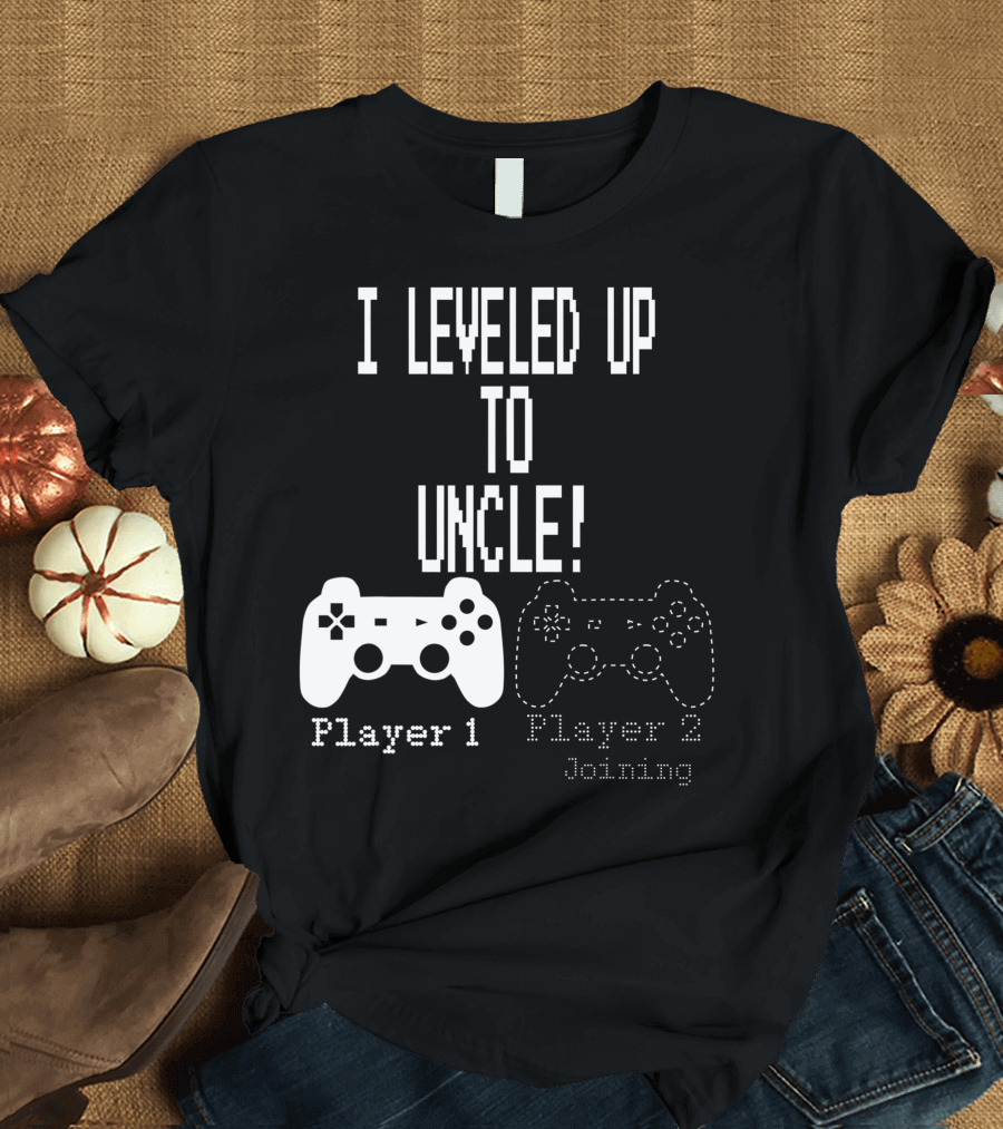 I Leveled Up to Uncle Player 1 Player 2 Joining Gaming Controller T-Shirt