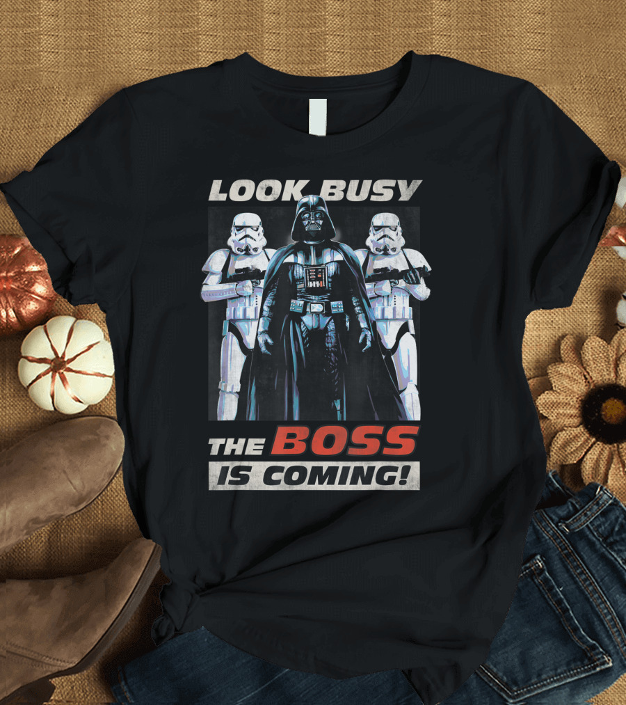 Darth Vader Star Wars Look Busy The Boss Is Coming Stormtroopers T-Shirt