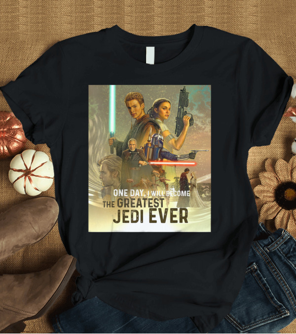 T-Shirt: Star Wars Celebration Attack Of The Clones One Day I Will Become The Greatest Jedi Ever T-Shirt Star Wars Celebration Attack Of The Clones One Day I Will Become The Greatest Jedi Ever T-Shirt