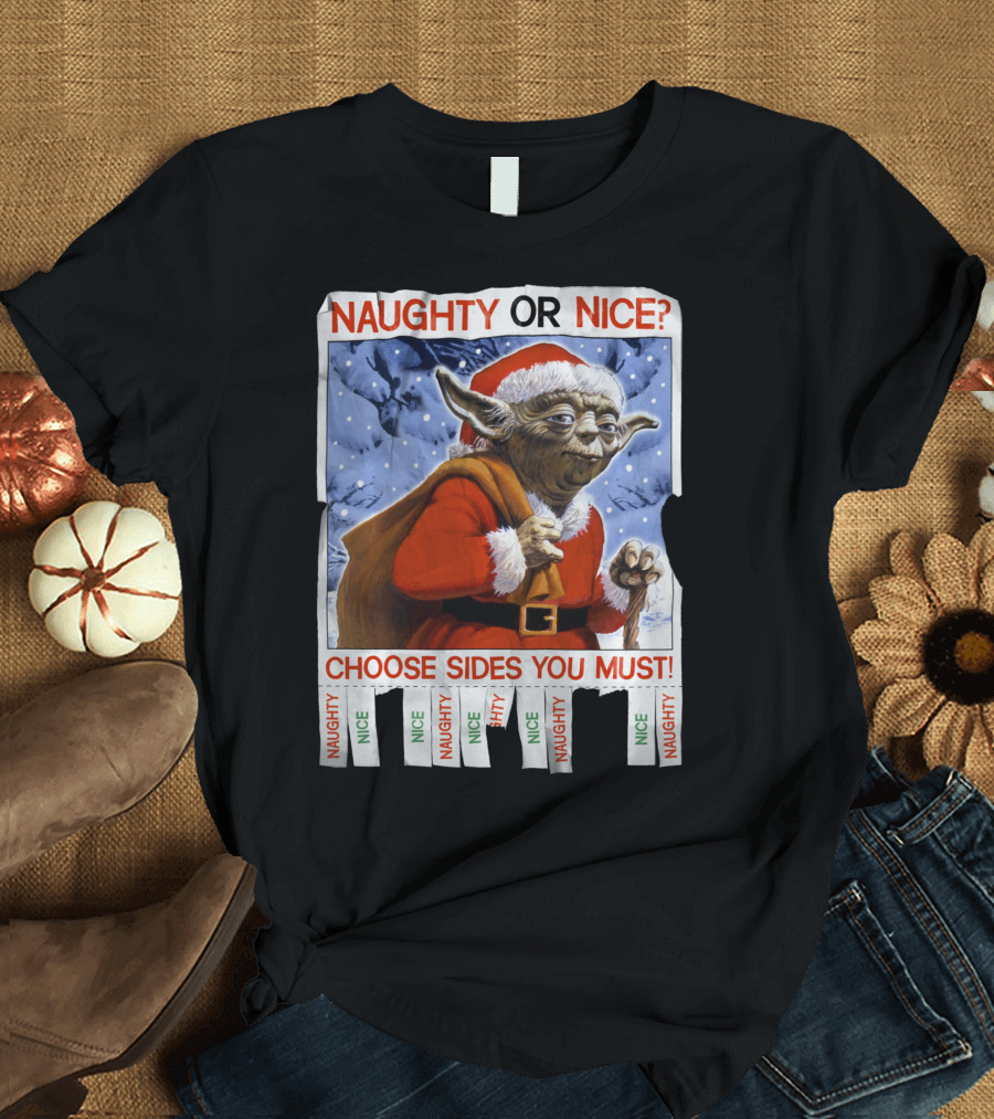 Naughty or Nice Yoda Choose Sides You Must Star Wars Flyer T-Shirt