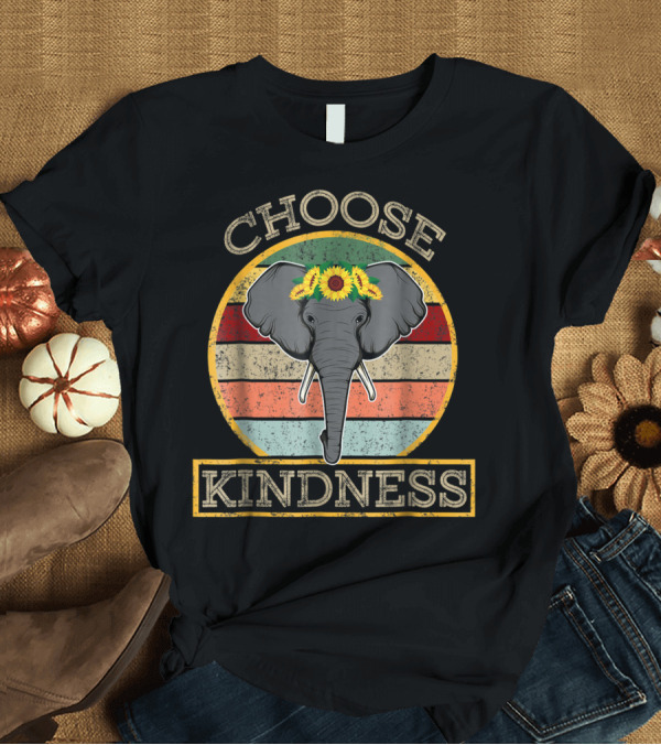 T-Shirt: Choose Kindness Retro Elephant Sunflower Halo T-Shirt Choose Kindness Retro Elephant Sunflower Halo T-Shirt