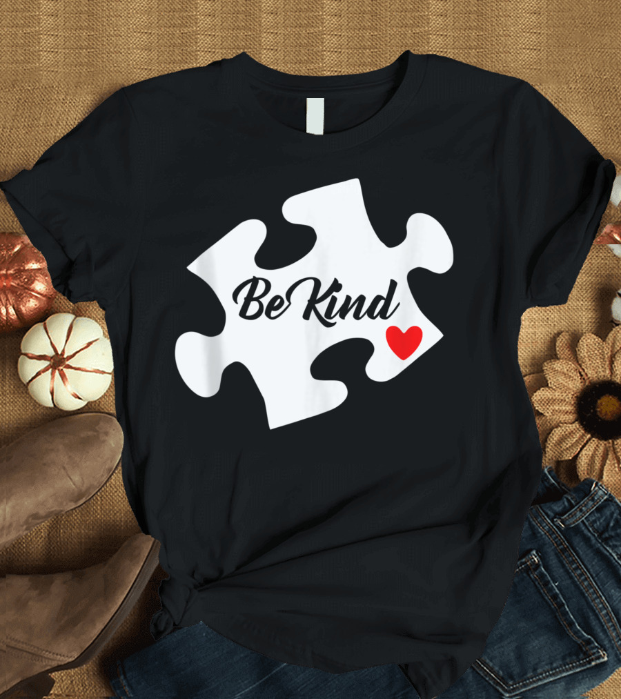Be Kind Autism Awareness Puzzle Piece Heart Neurodiversity ASD T-Shirt