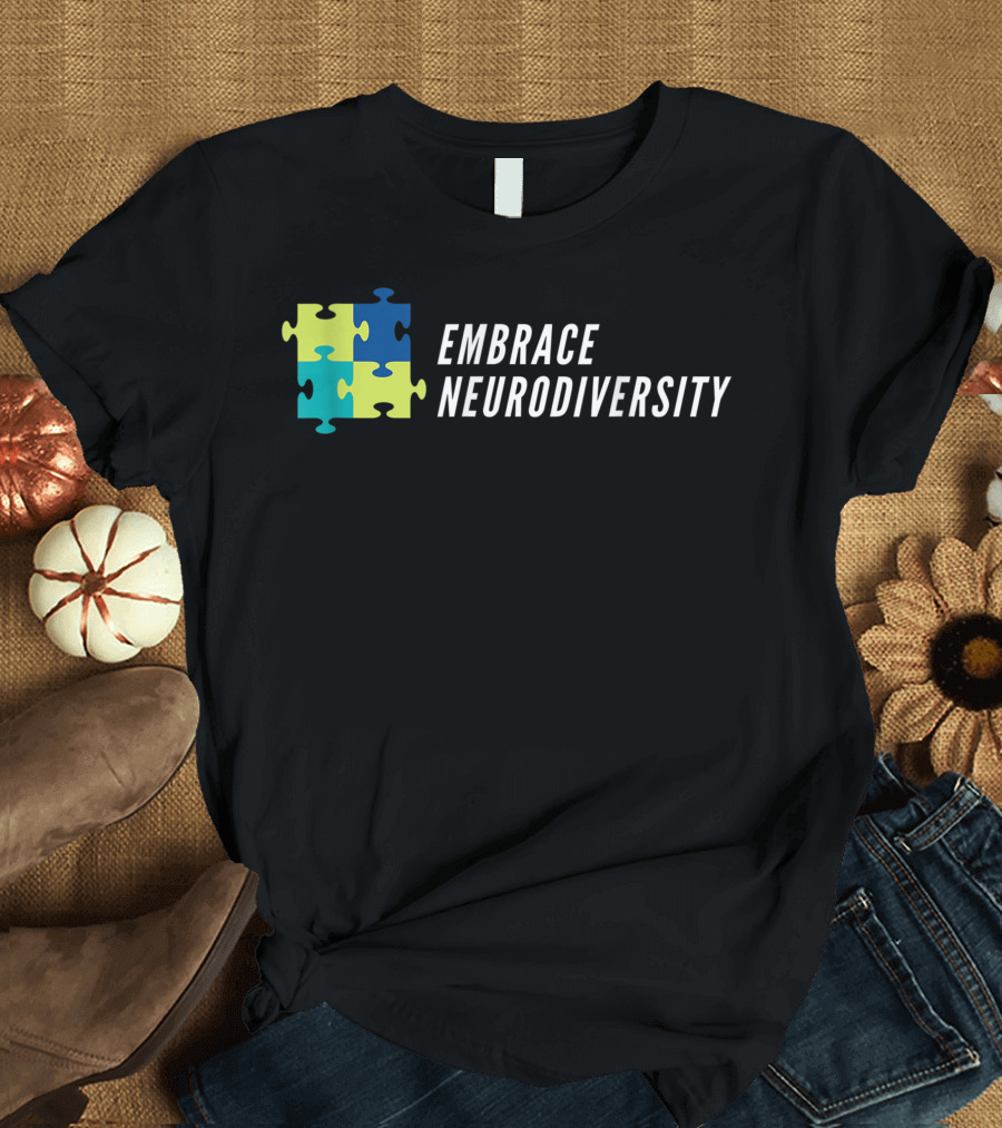 Embrace Neurodiversity Autism Awareness Puzzle Pieces T-Shirt