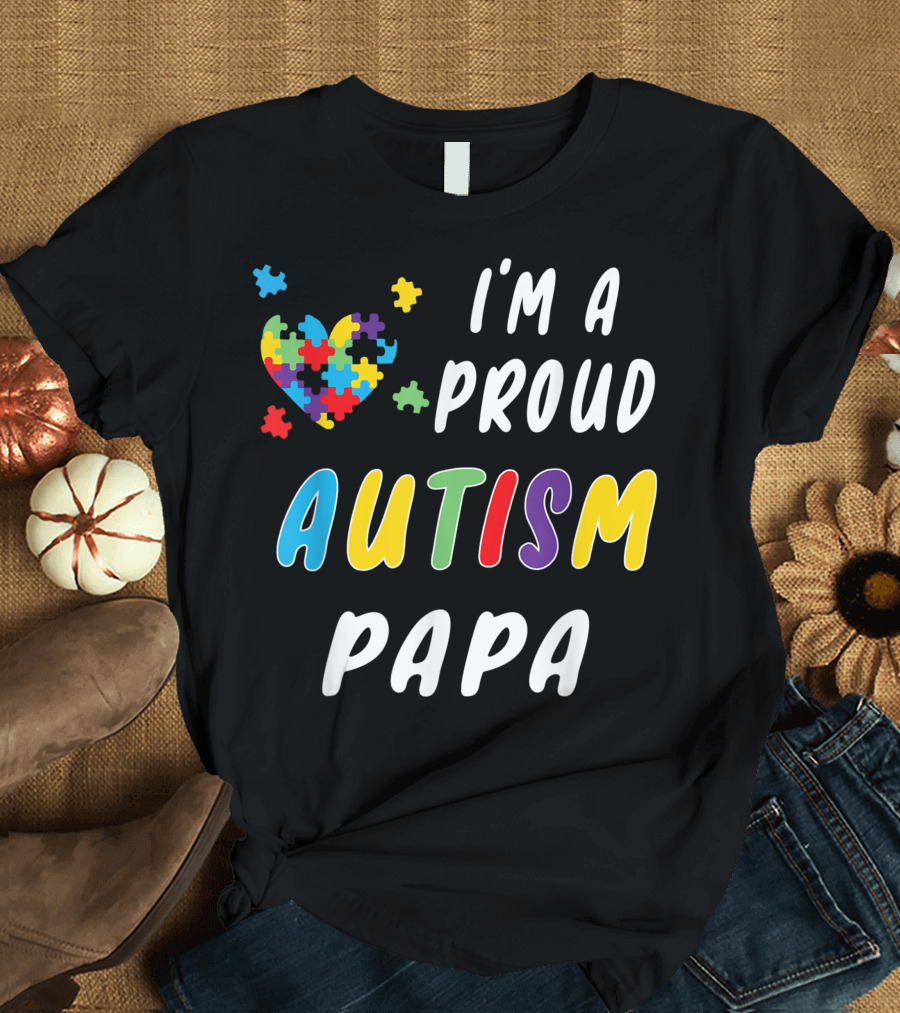 I'm a Proud Autism Papa Puzzle Heart T-Shirt