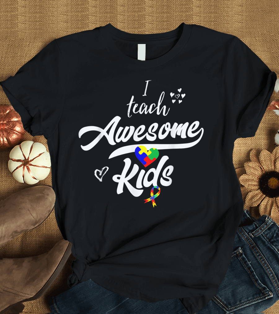 I Teach Awesome Kids Puzzle Heart Autism Awareness Ribbon Teacher T-Shirt