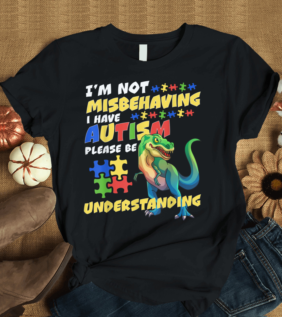 I'm Not Misbehaving I Have Autism Please Be Understanding Dinosaur Puzzle Pieces T-Shirt