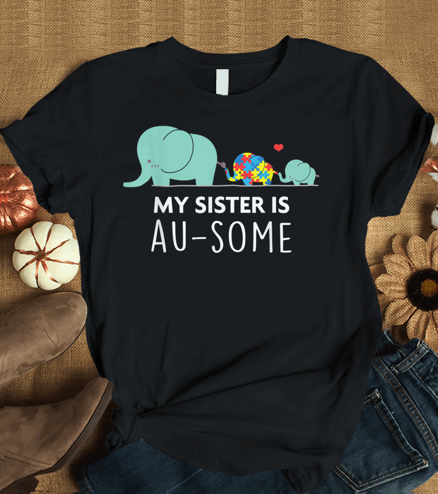 Autism Awareness My Sister Is Au-some Elephant Puzzle Heart T-Shirt