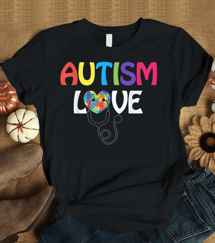 Autism Love Nurse Awareness Puzzle Heart Stethoscope T-Shirt