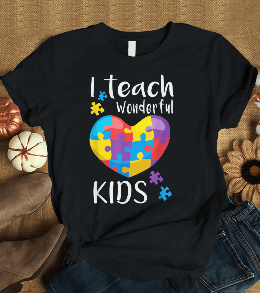 I Teach Wonderful Kids Autism Awareness Teacher Puzzle Heart T-Shirt