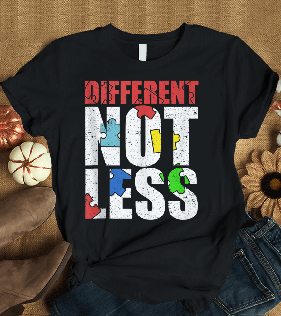 Different Not Less Autism Awareness Women Puzzle Pieces T-Shirt