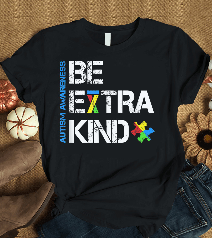 Autism Awareness Be Extra Kind Puzzle Piece T-Shirt