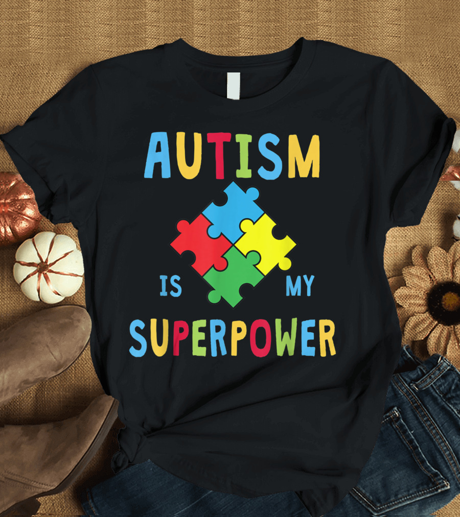 Autism Is My Superpower Puzzle Autism Awareness T-Shirt