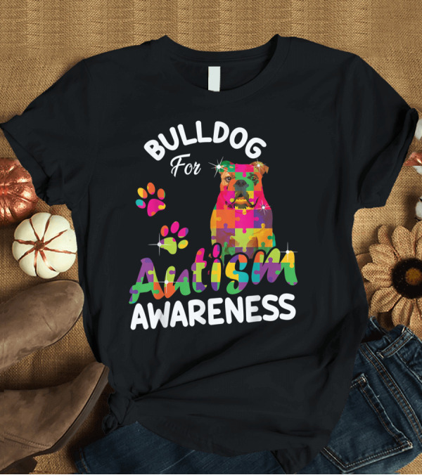 T-Shirt: Bulldog for Autism Awareness Puzzle Pieces Bulldog Lover T-Shirt Bulldog for Autism Awareness Puzzle Pieces Bulldog Lover T-Shirt