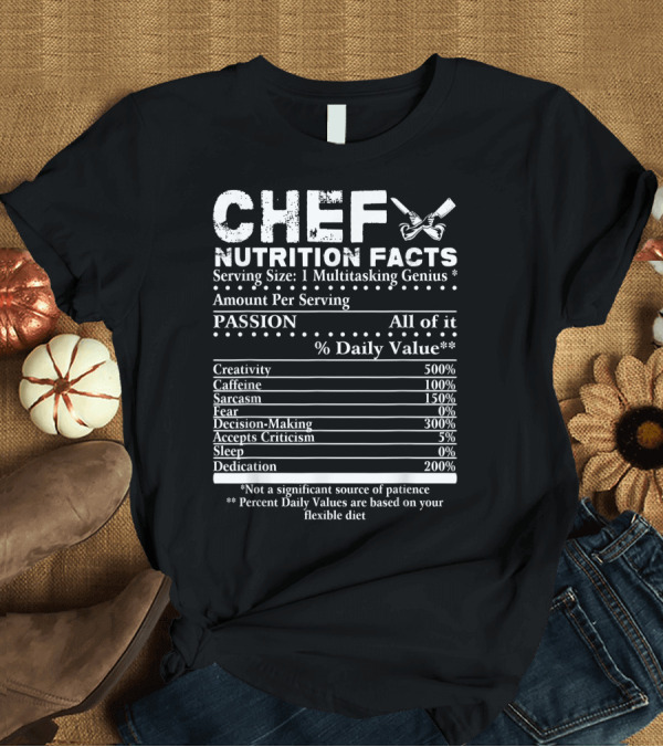 T-Shirt: Chef Nutrition Facts Passion Creativity Caffeine Multitasking Genius T-Shirt Chef Nutrition Facts Passion Creativity Caffeine Multitasking Genius T-Shirt