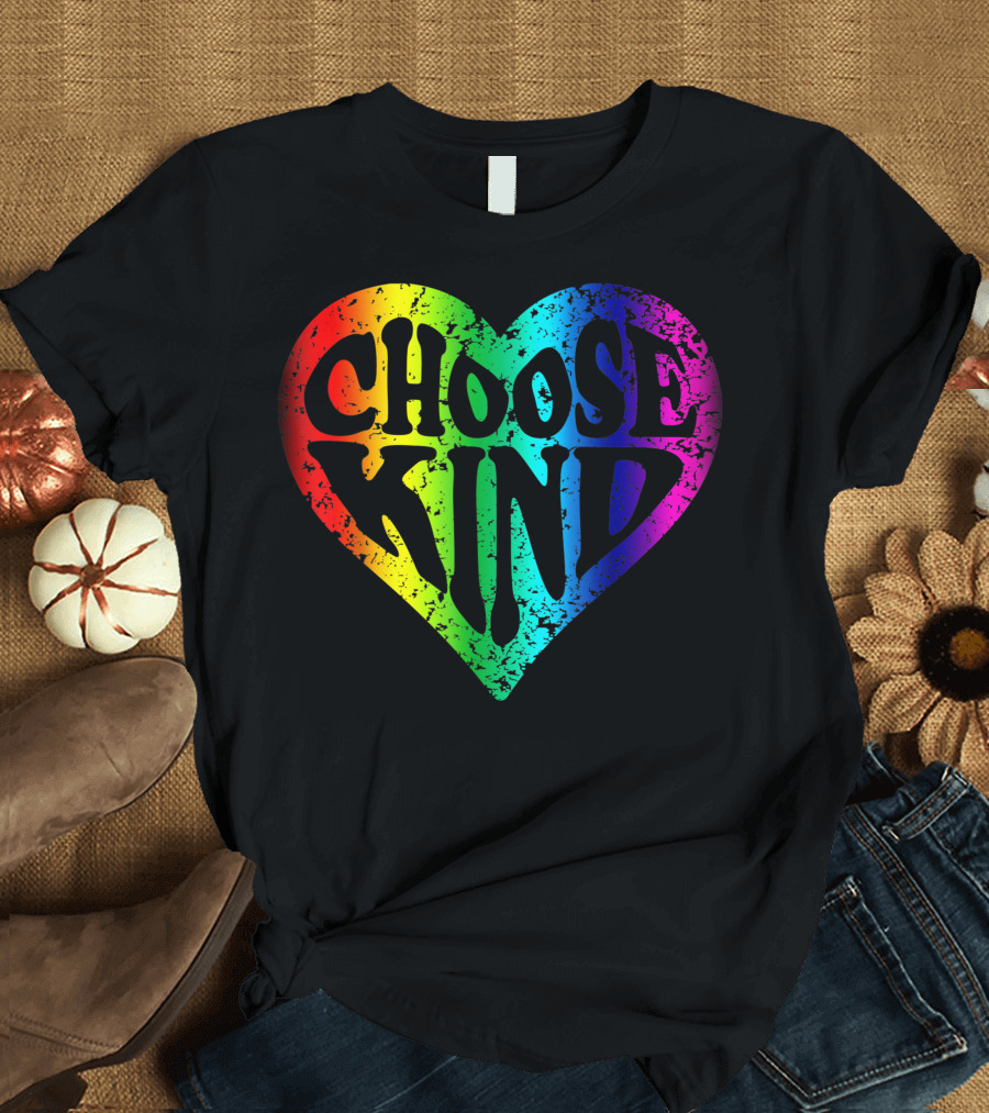 Choose Kind Rainbow Heart Compassion Embrace T-Shirt