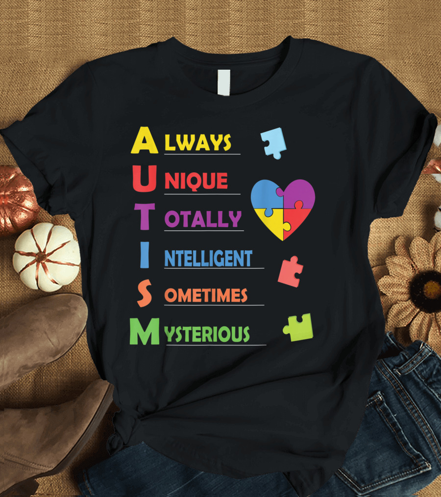 Colorful Autism Always Unique Totally Intelligent Sometimes Mysterious Heart Puzzle T-Shirt