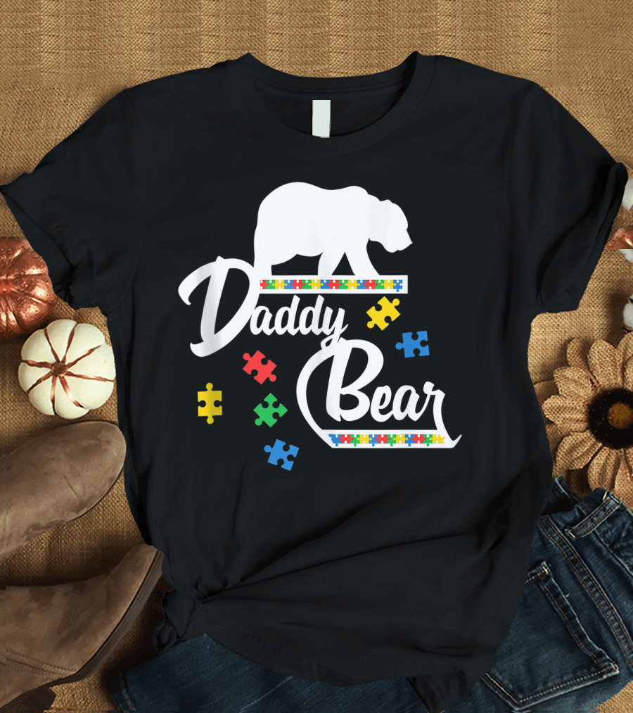 Daddy Bear Puzzle Autism Awareness Dad T-Shirt
